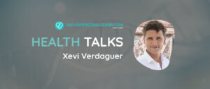 Entrevista salud Health talks Xevi Verdaguer